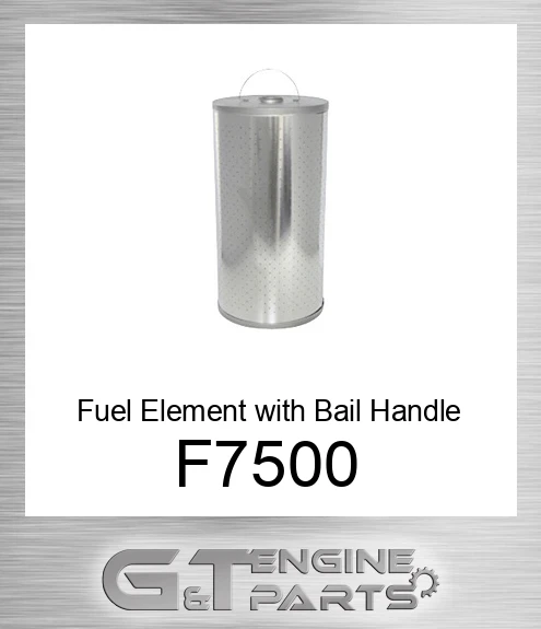 F7500 Fuel Element with Bail Handle