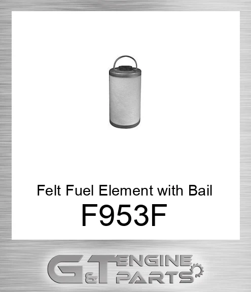 F953-F Felt Fuel Element with Bail Handle