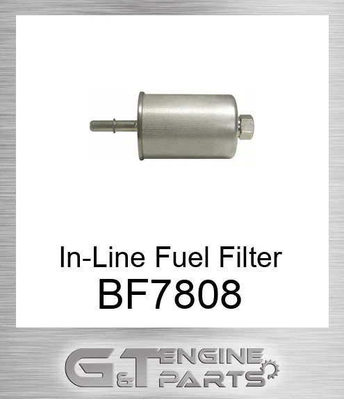 BF7808 In-Line Fuel Filter