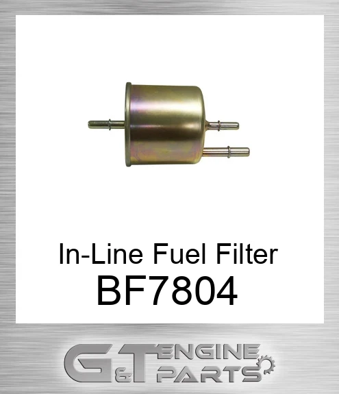 BF7804 In-Line Fuel Filter