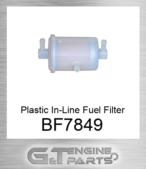 BF7849 Plastic In-Line Fuel Filter