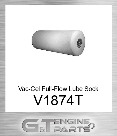 V1874-T Vac-Cel Full-Flow Lube Sock