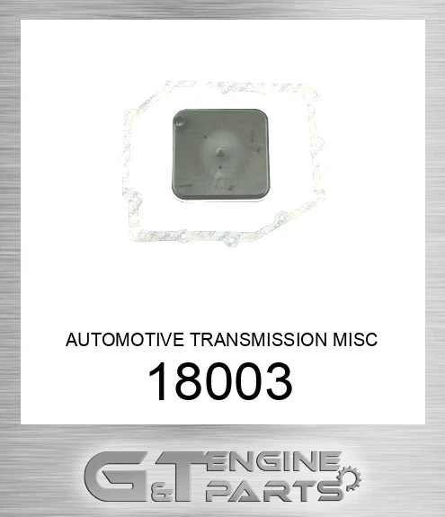 18003 AUTOMOTIVE TRANSMISSION MISC