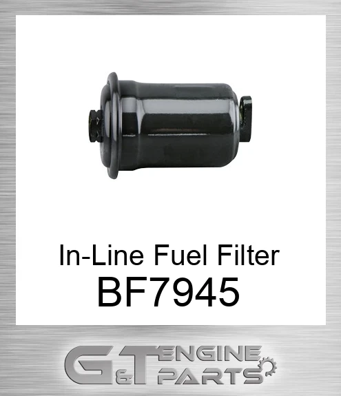 BF7945 In-Line Fuel Filter