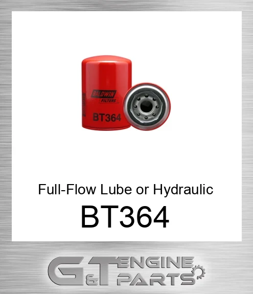 BT364 Full-Flow Lube or Hydraulic Spin-on