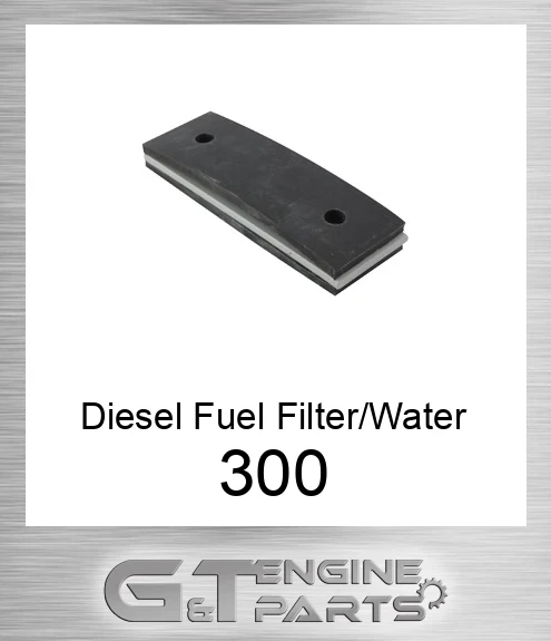 300 Diesel Fuel Filter/Water Separator