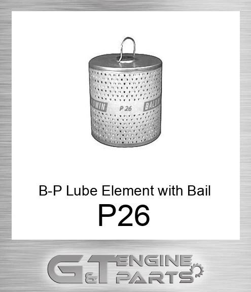 P26 B-P Lube Element with Bail Handle
