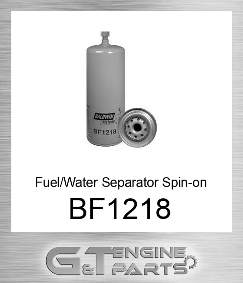 BF1218 Fuel/Water Separator Spin-on with Drain