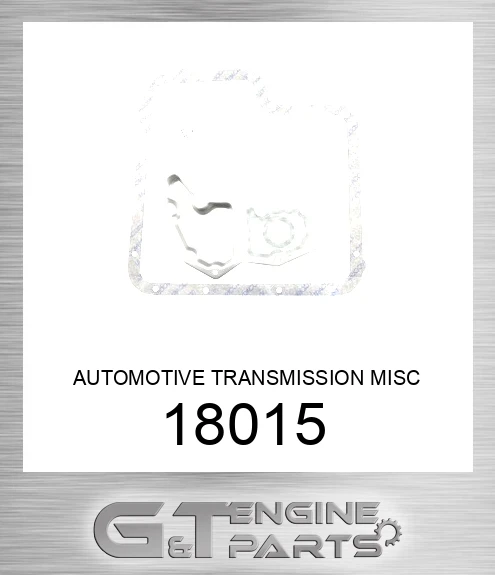 18015 AUTOMOTIVE TRANSMISSION MISC