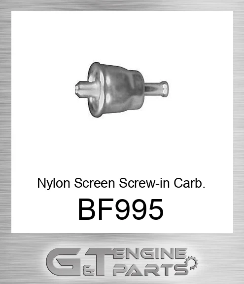 BF995 Nylon Screen Screw-in Carb. Fuel Filter