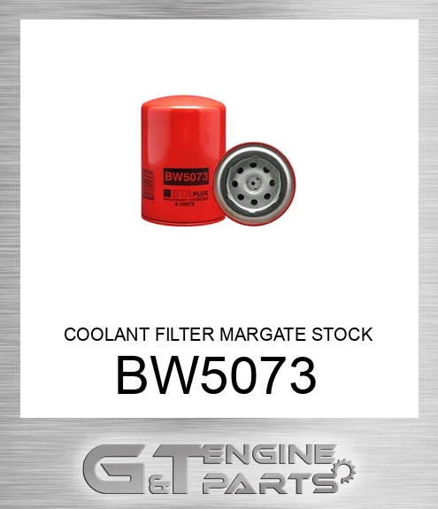 BW5073 COOLANT FILTER MARGATE STOCK