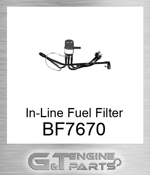 BF7670 In-Line Fuel Filter