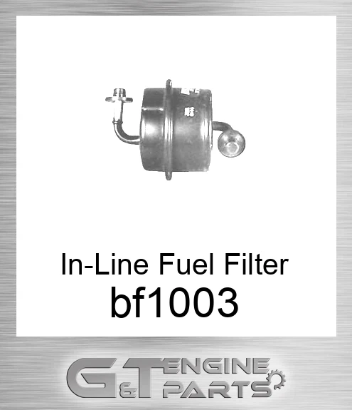 bf1003 In-Line Fuel Filter