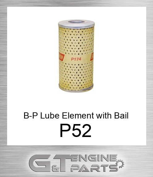 P52 B-P Lube Element with Bail Handle
