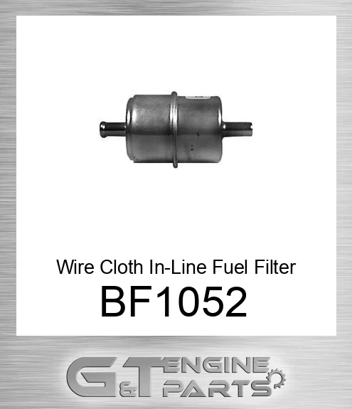 BF1052 Wire Cloth In-Line Fuel Filter
