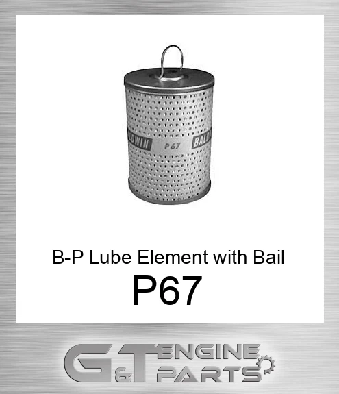 P67 B-P Lube Element with Bail Handle