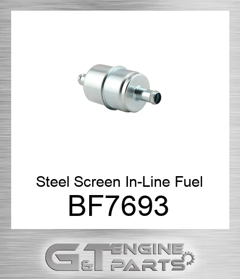BF7693 Steel Screen In-Line Fuel Strainer