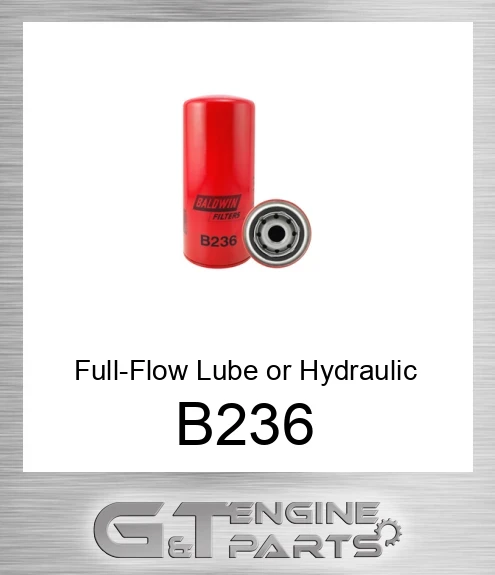 B236 Full-Flow Lube or Hydraulic Spin-on