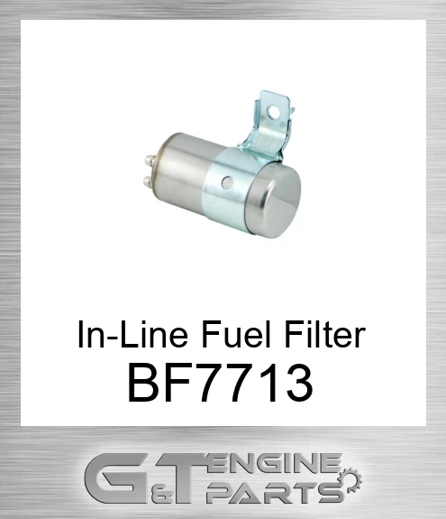 BF7713 In-Line Fuel Filter
