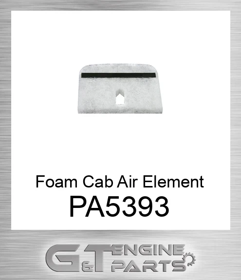 PA5393 Foam Cab Air Element