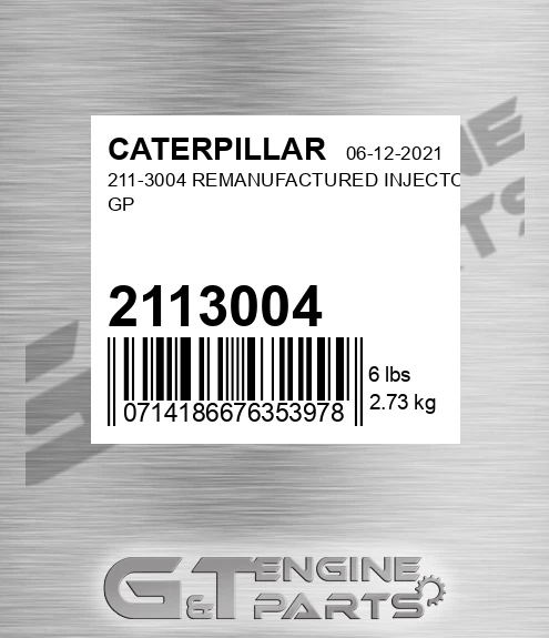 2113004 211-3004 REMANUFACTURED INJECTOR GP