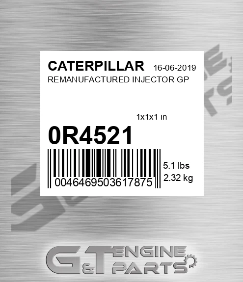 0R4521 REMANUFACTURED INJECTOR GP