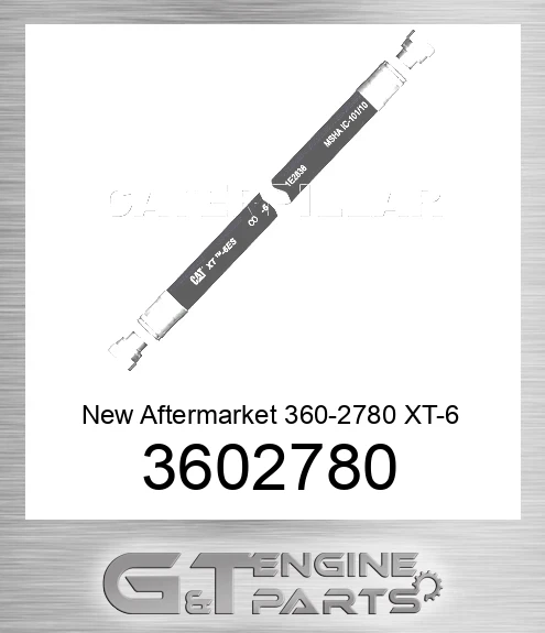 3602780 New Aftermarket 360-2780 XT-6 ES High Pressure Hose Assembly