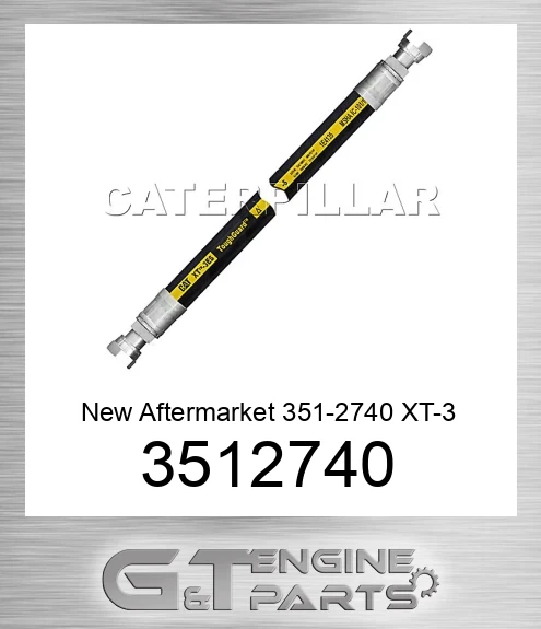 3512740 New Aftermarket 351-2740 XT-3 ES ToughGuard High Pressure Hose Assembly