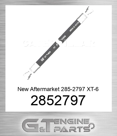 2852797 New Aftermarket 285-2797 XT-6 ES High Pressure Hose Assembly