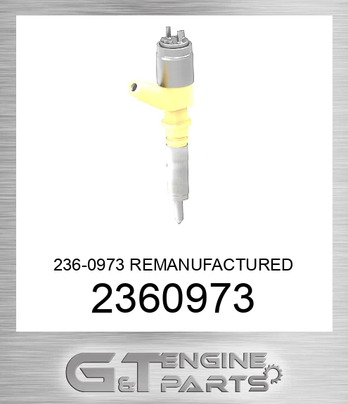 2360973 236-0973 REMANUFACTURED INJECTOR GP