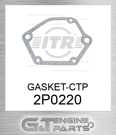 2P0220 GASKET-CTP