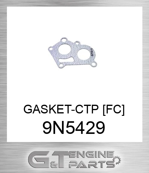 9N5429 GASKET-CTP [FC]