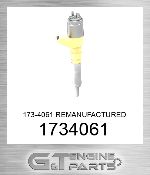 1734061 173-4061 REMANUFACTURED INJECTOR GP