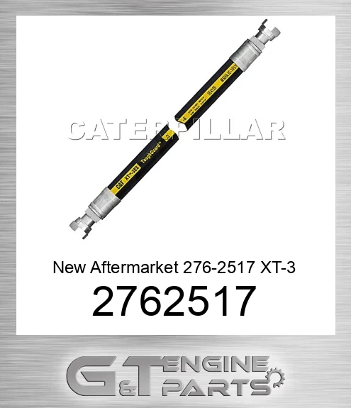 2762517 New Aftermarket 276-2517 XT-3 ES ToughGuard High Pressure Hose Assembly