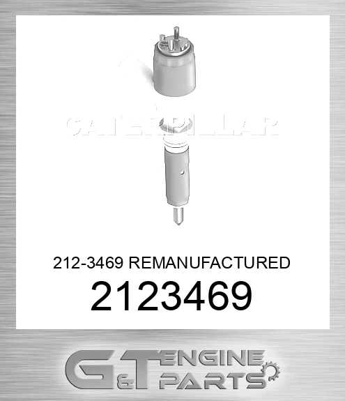 2123469 212-3469 REMANUFACTURED INJECTOR GP