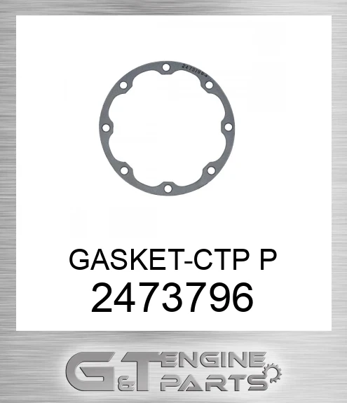 2473796 GASKET-CTP P