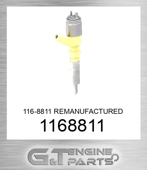 1168811 116-8811 REMANUFACTURED INJECTOR GP