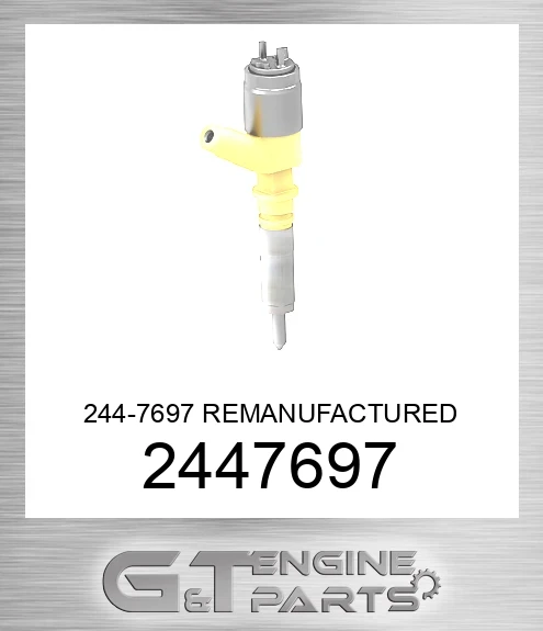 2447697 244-7697 REMANUFACTURED INJECTOR GP
