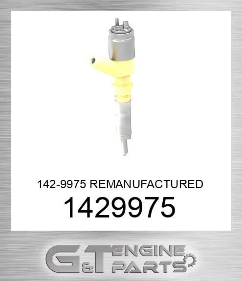 1429975 142-9975 REMANUFACTURED INJECTOR GP
