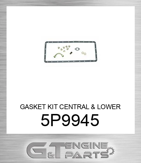 5P9945 GASKET KIT CENTRAL & LOWER
