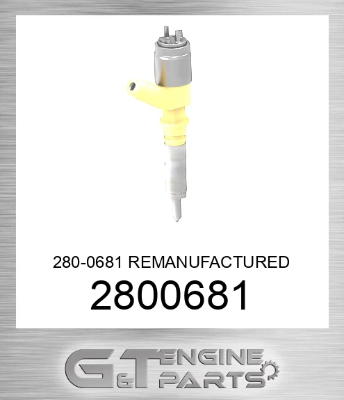 2800681 280-0681 REMANUFACTURED INJECTOR GP