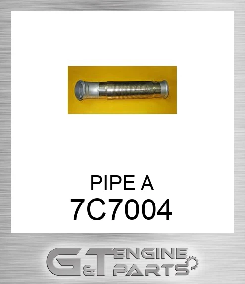 7C7004 PIPE A