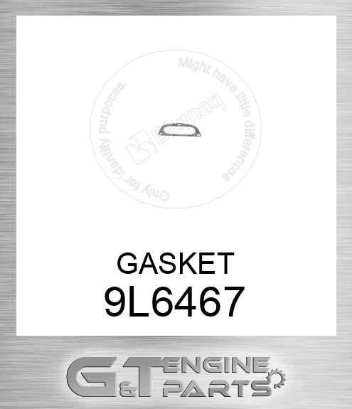 9L6467 GASKET