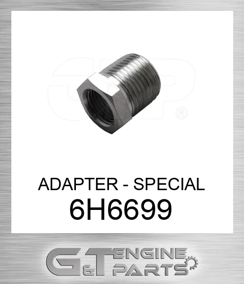 6H6699 ADAPTER - SPECIAL