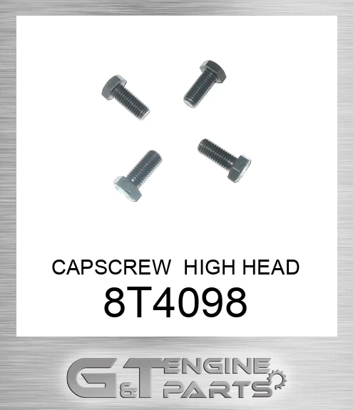 8t4098 CAPSCREW HIGH HEAD