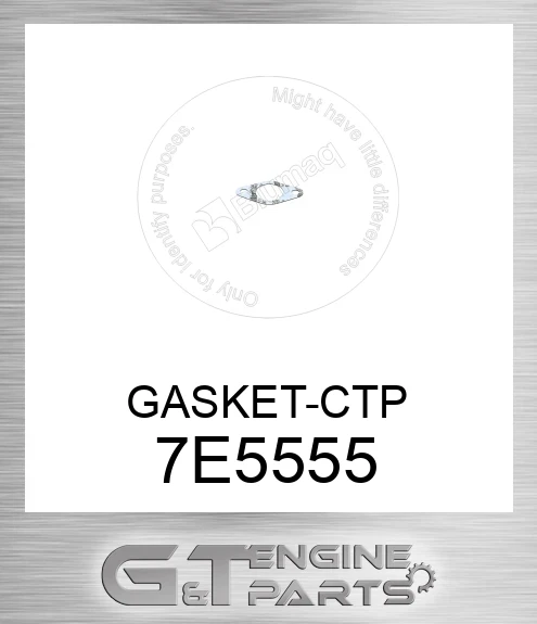 7E5555 GASKET-CTP