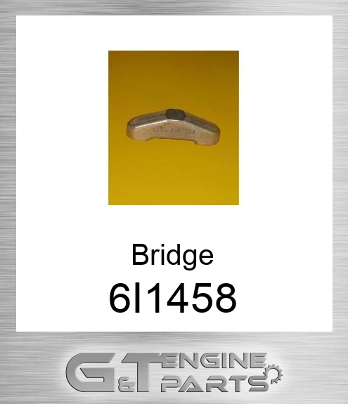 6I1458 VALVE BRIDGE ASSY