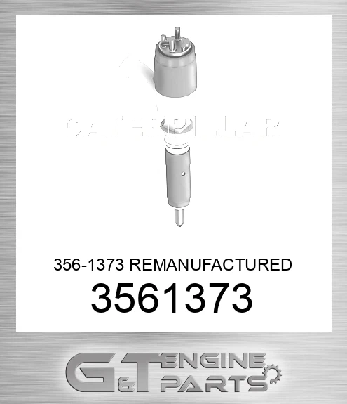 3561373 356-1373 REMANUFACTURED INJECTOR GP