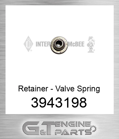 3943198 Retainer - Valve Spring