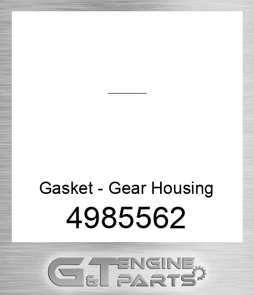 4985562 Gasket - Gear Housing